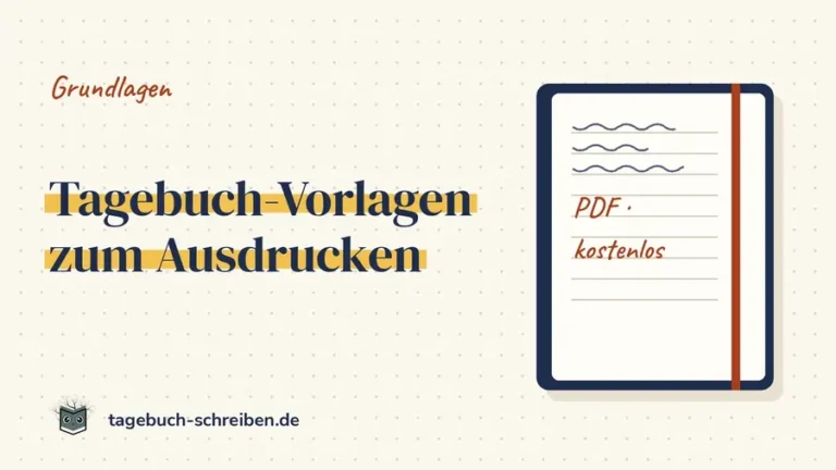 Tagebuch-Vorlagen zum Ausdrucken: kostenlose PDF-Vorlagen für Tagebuch und Journaling